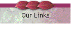 Our Links
